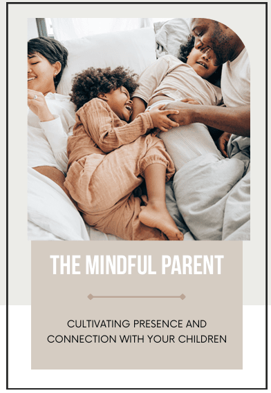 The Mindful Parent